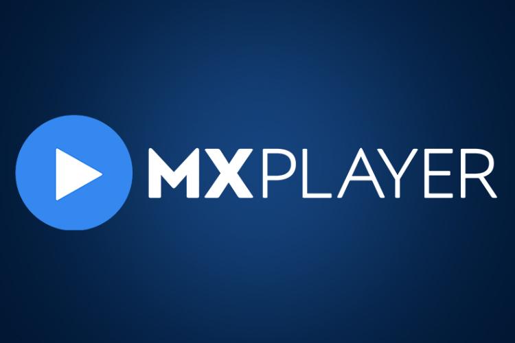 MX player For streamin Videos